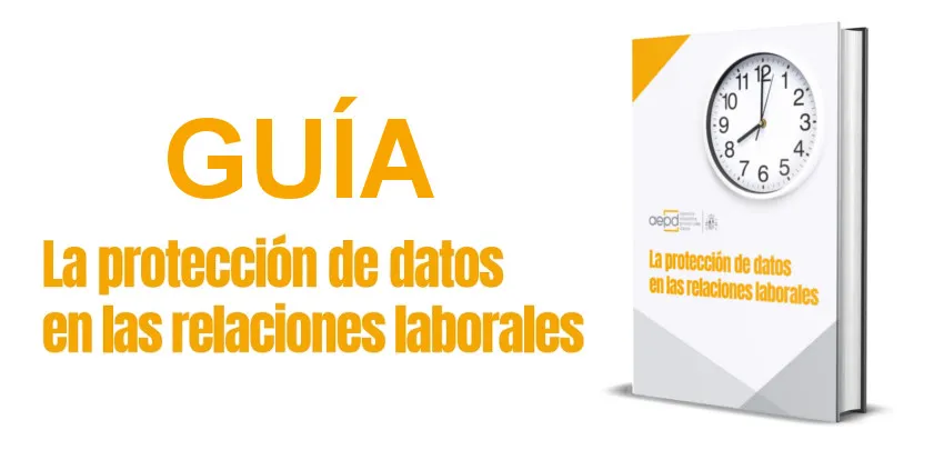 Guía de protección de datos en relaciones laborales
